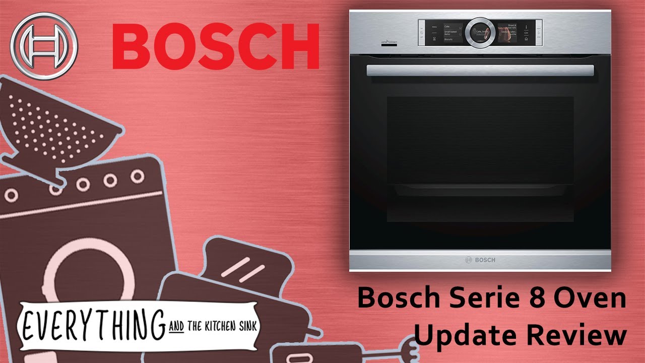 Bosch Serie 8 Oven Update to Review