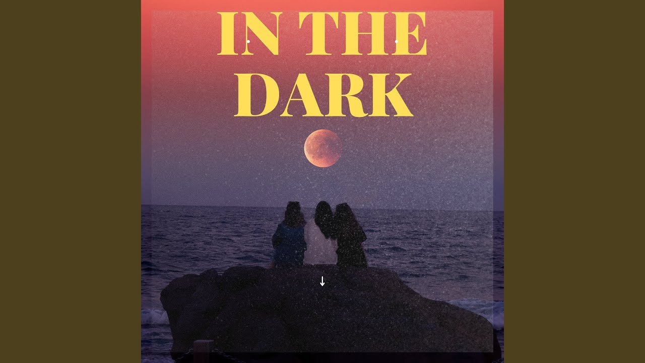 In the Dark