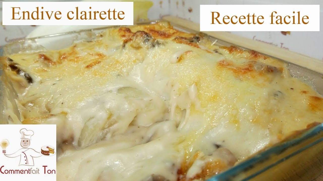 Endives clairette - Comment cuisiner facilement des endives?