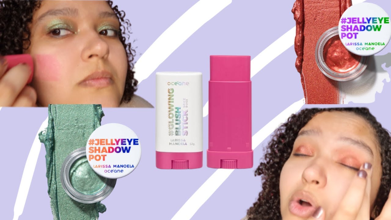 Resenha sombras em gel e blush em bastão - Larissa Manoela - Océane