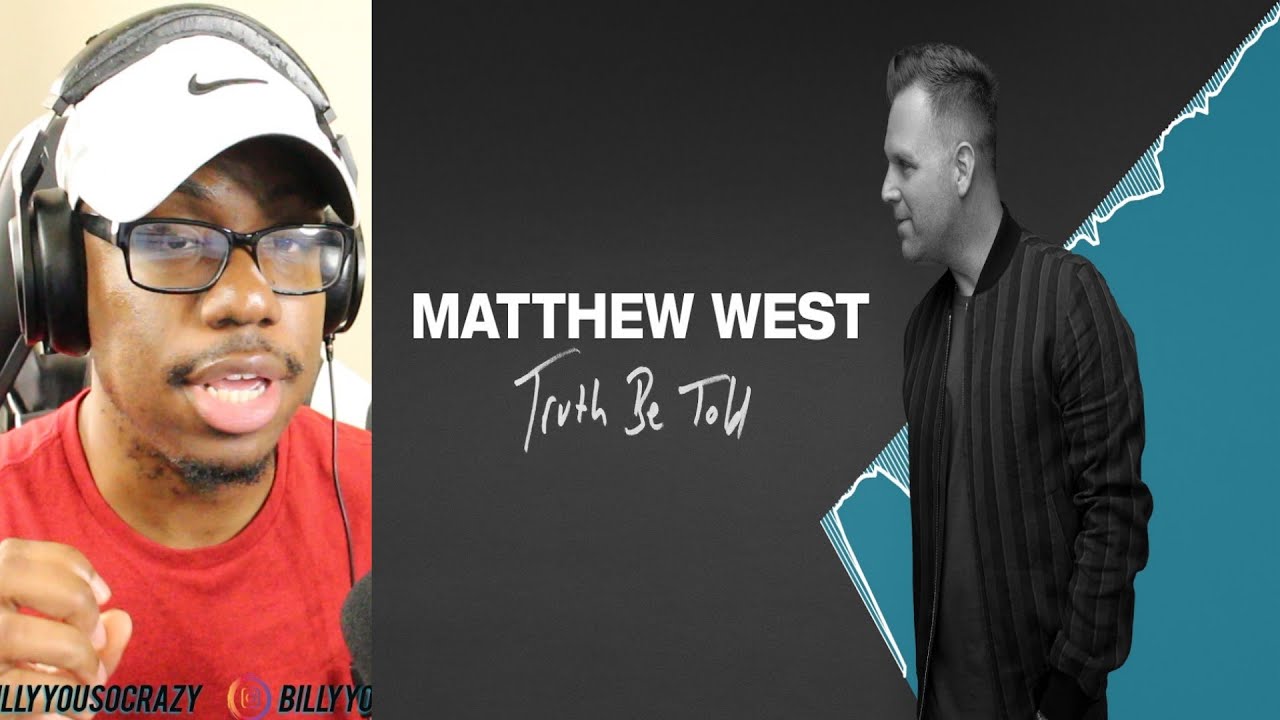 Matthew West - Truth Be Told REACTION!