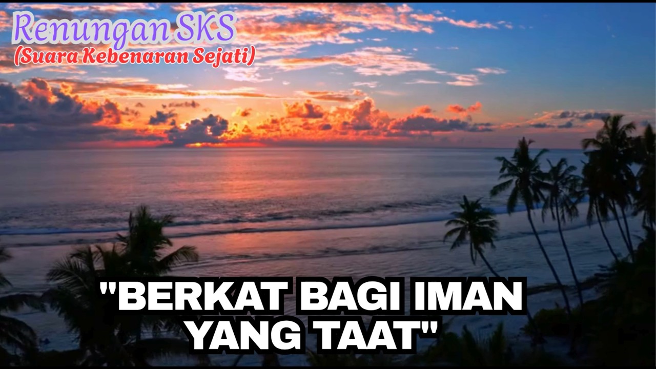 #renungan_sks | Kejadian 22:15–19 (Berkat bagi Orang yang Taat)