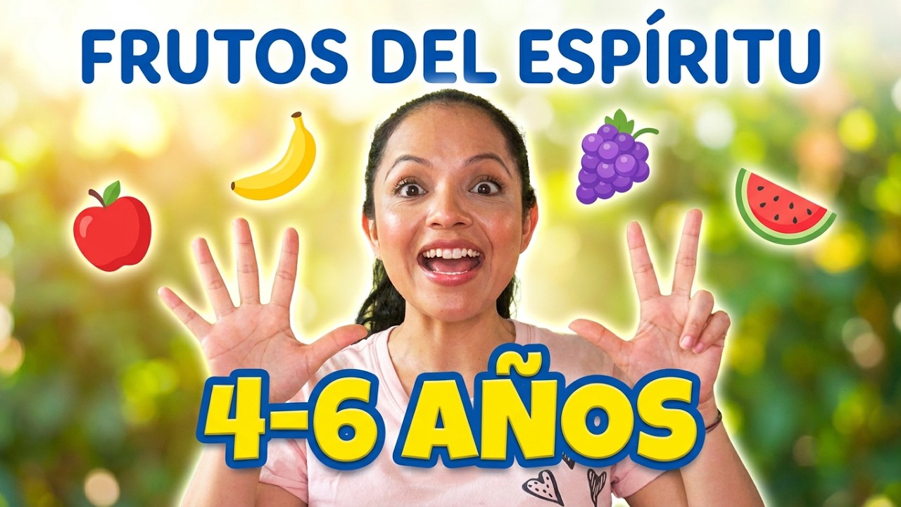 Los Frutos del Espíritu Para Niños de 4 a 6 años - Juegos para niños cristianos de Escuela Dominical