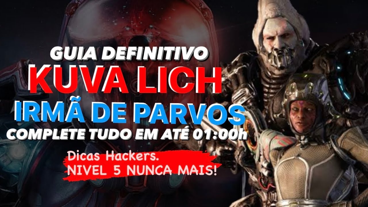 COMO FAZER KUVA LICH OU IRMÃ DE PARVOS MUITO RÁPIDO? [GUIA DEFINITIVO] ACADEMIA TENNO - WARFRAME.