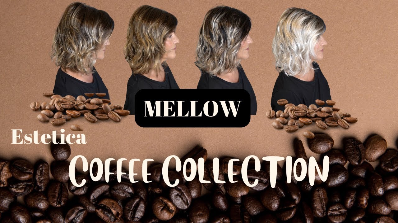Estetica | COFFEE COLLECTION on MELLOW | Showing all 4 Colors Added to MELLOW