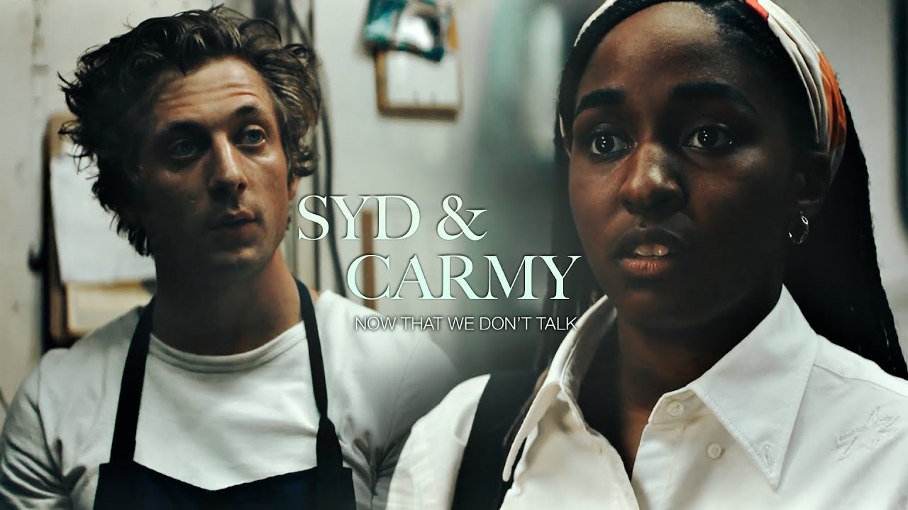 Syd & Carmy | Now that we don't talk