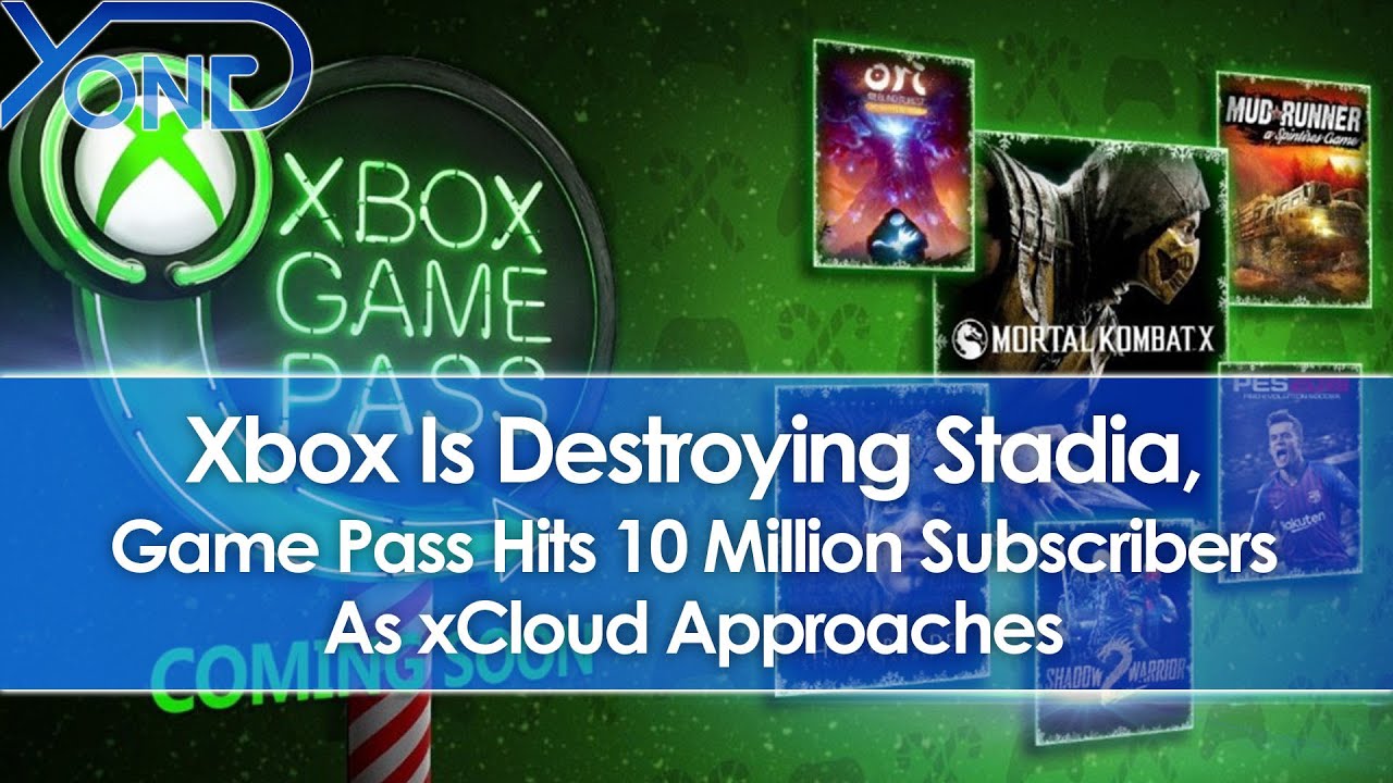 Xbox Is Destroying Stadia, Game Pass Hits 10 Million Subscribers As xCloud Approaches