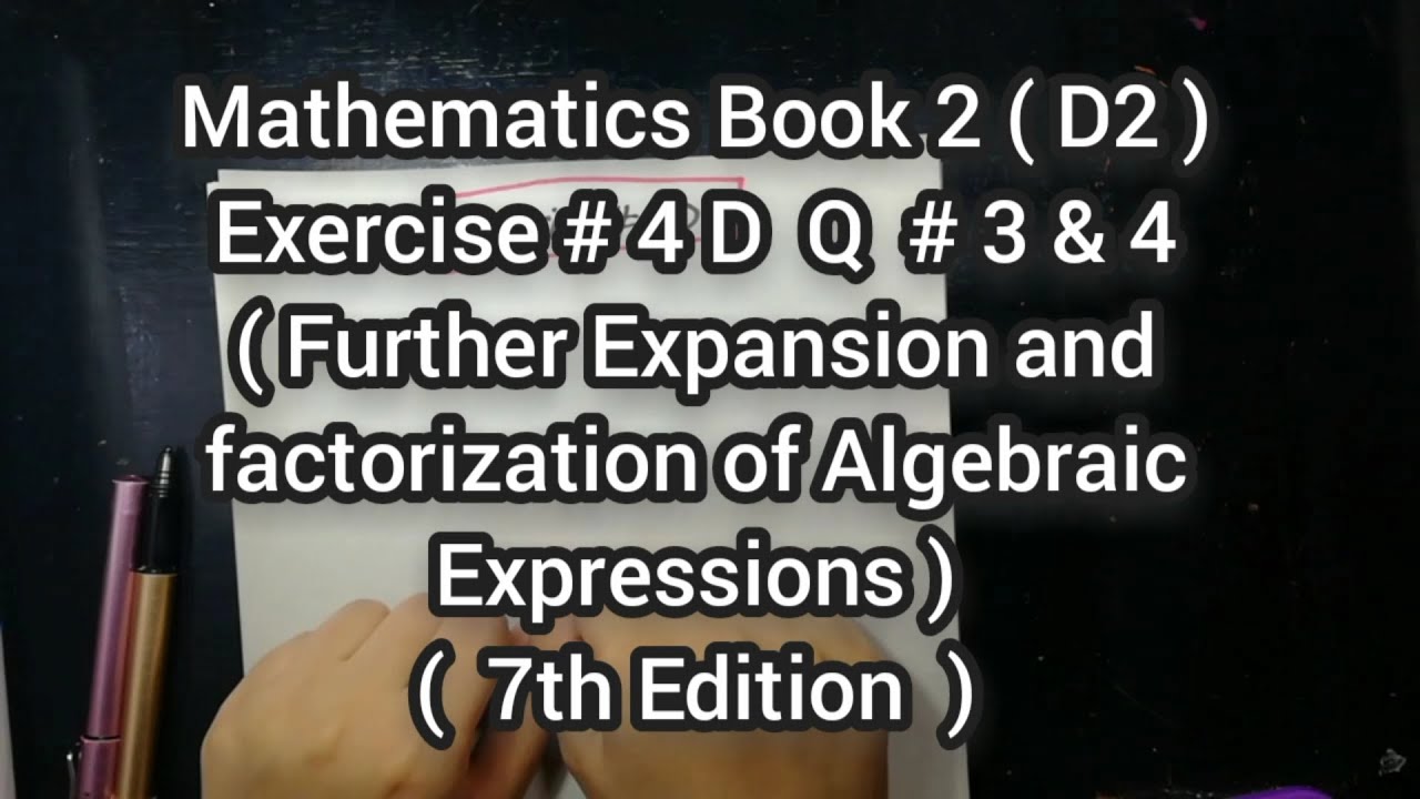 Mathematics Book 2 ( D2 ) New syllabus | 7th Edition | Exercise 4 D | Q # 3 & 4 | in Urdu Hindi