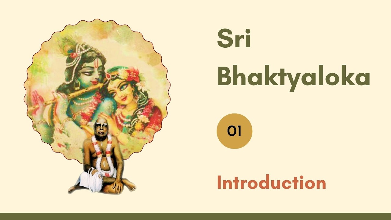 01. Sri Bhaktyaloka | Introduction