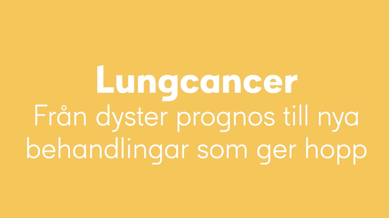Lungcancer – ny behandling ger hopp