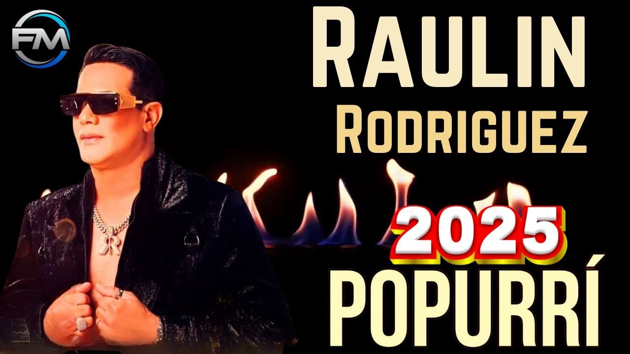 RAULIN RODRIGUEZ SUPER  POPURRI 2025 EN VIVO  