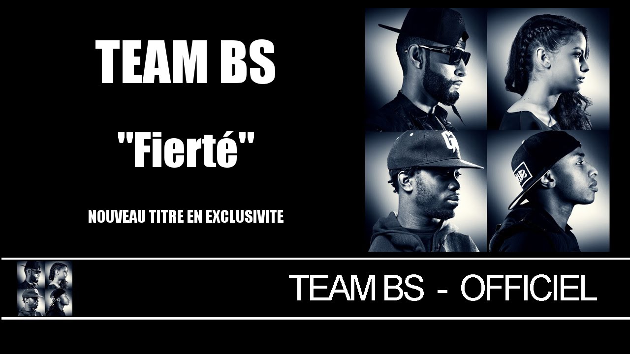 Team BS - Fiert&eacute; [Audio Officiel]