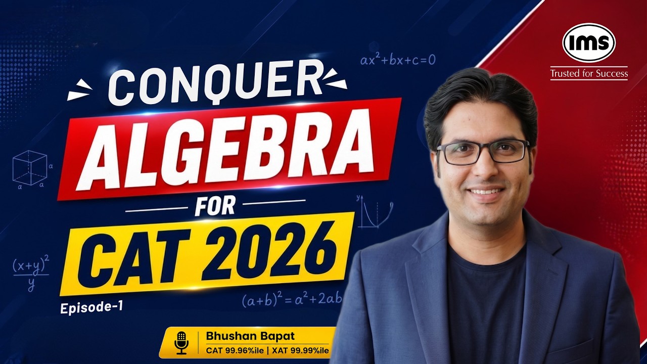 Algebra Shortcuts for CAT 2026 | Solved CAT 2023 & CAT 2025 Questions | Bhushan Bapat