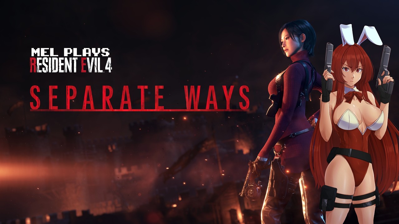 Mel Plays 🎮 Biohazard 🧟 Resident Evil 4 🧟‍♀️ Separate Ways 🐰 LIVE w/ Chat 💬 1