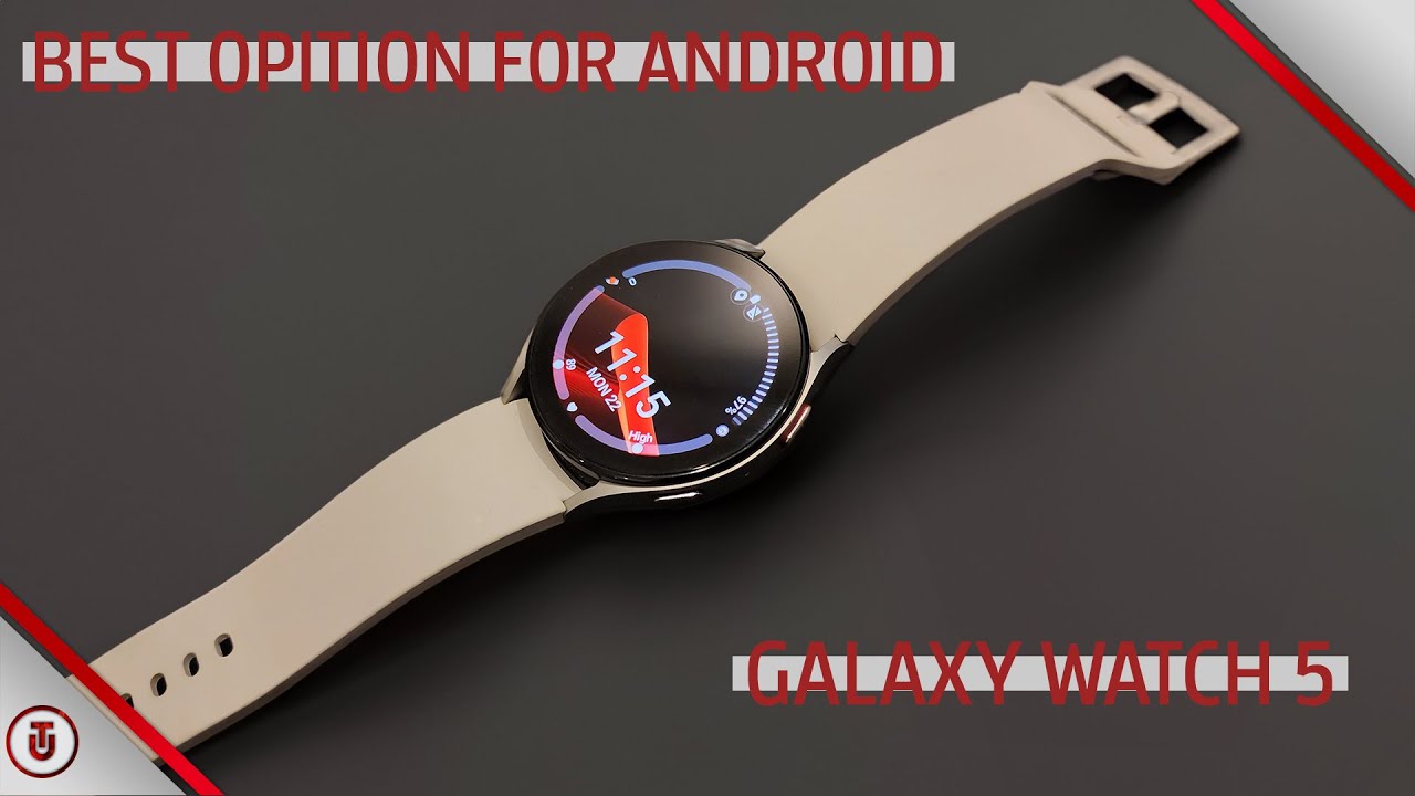 Galaxy Watch 5 || اختيارك المتوازن للأندرويد