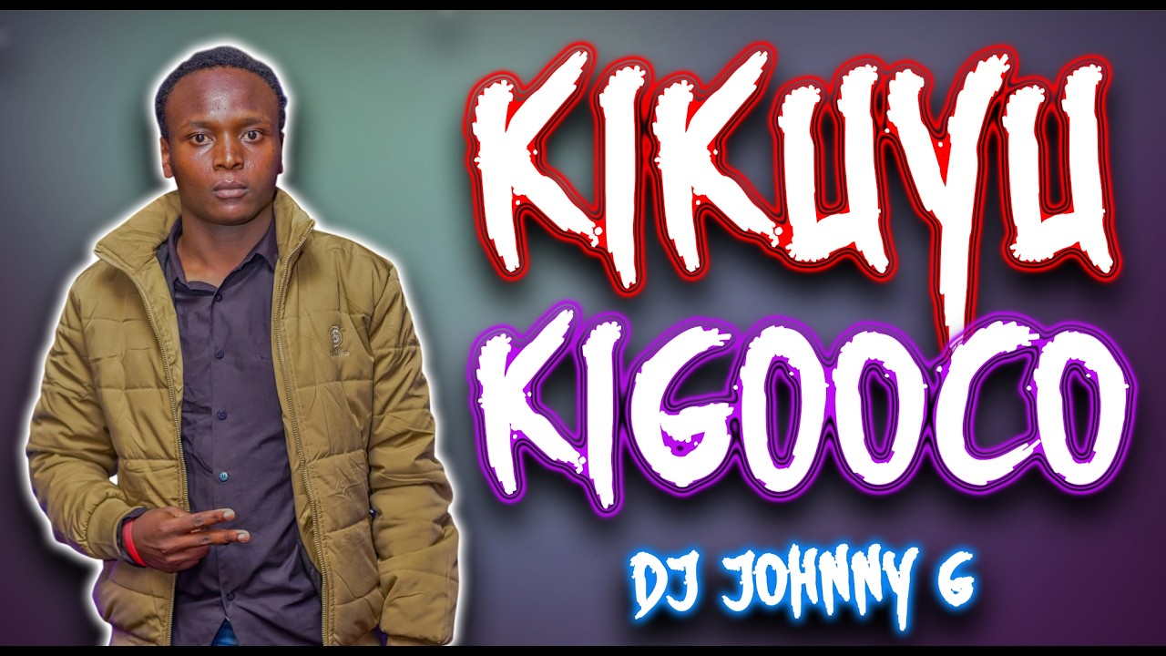 BEST OF KIKUYU KIGOOCO MIX 2026 - DJ JOHNNY G FT  PAUL MWAI, SAMMY IRUNGU,RUTH WAMUYU,BETTY BAYO ETC