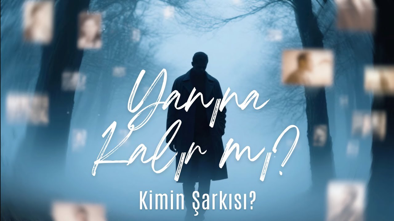 Yanına Kalır mı - Kimin Şarkısı?