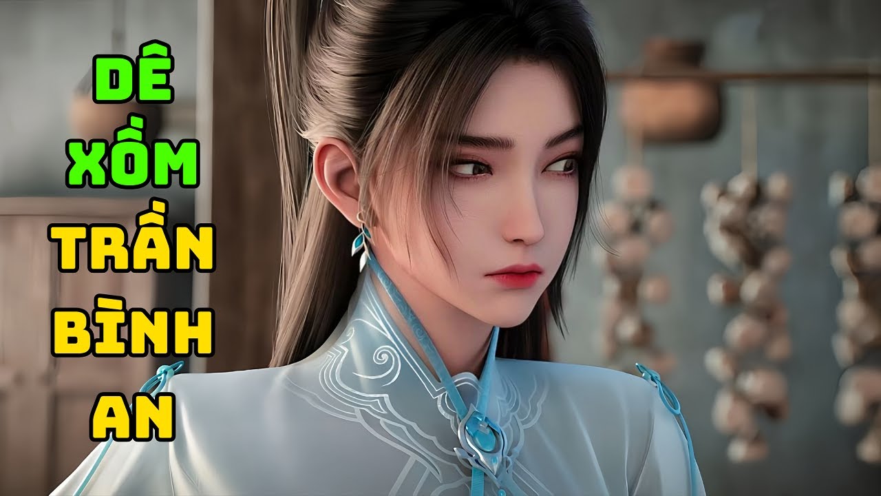 [ KIẾM LAI ]  Khoảnh Khắc Xấu Hổ Nhất Của Ninh Diêu: Không Ngờ Trần Bình An Vô Liêm Sỉ Như Vậy ?