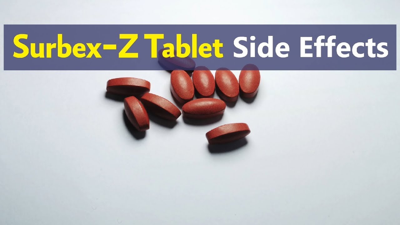 Surbex Z Tablet Side Effects