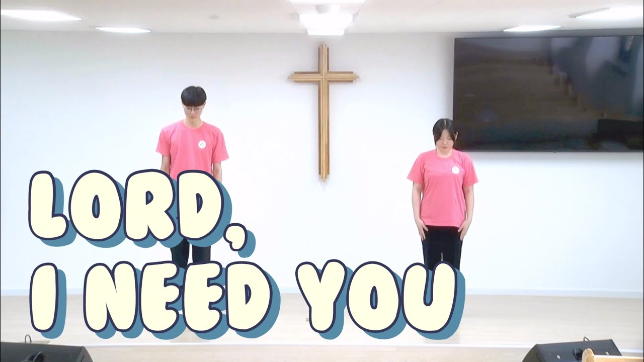 Lord, I Need You | 아브라함선교회 워십팀
