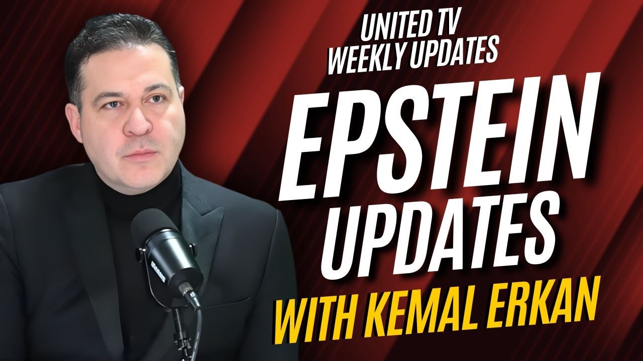 United TV | Epstein Files, Accountability & Transparency with Kemal Erkan