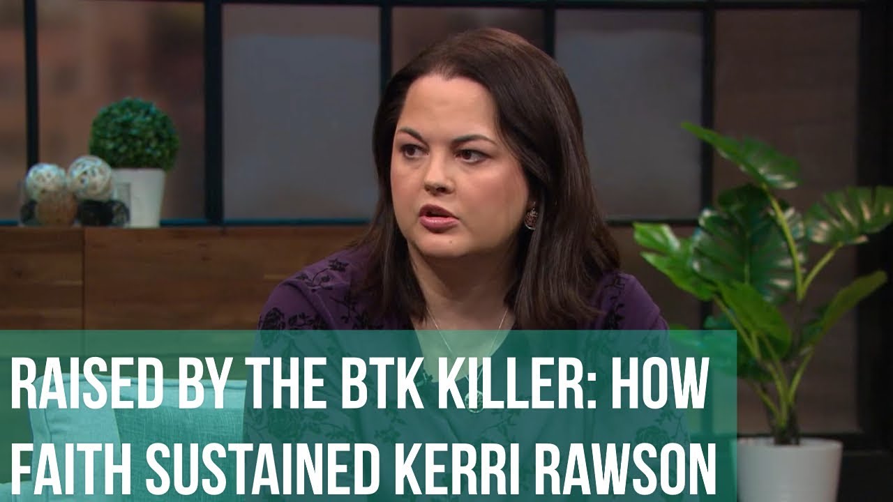 Raised by the BTK Killer / KERRI RAWSON WEB EXCLUSIVE