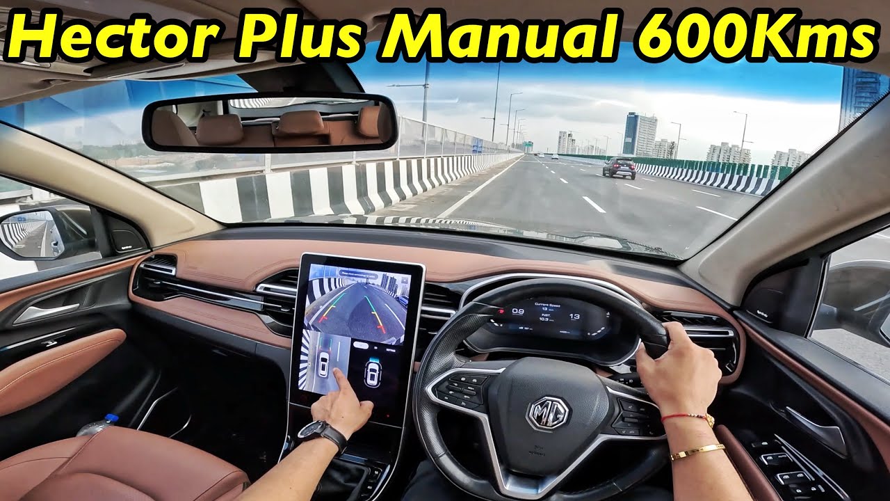 MG Hector Plus MANUAL 600kms Drive Review l Better Than Safari? @Aayush ssm