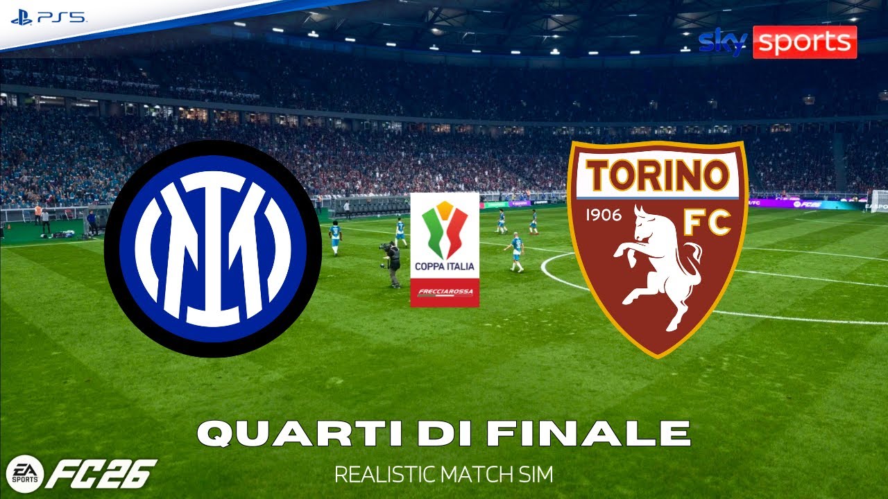 FC 26 | INTER - TORINO ⚽ Coppa Italia 2025/26 - Quarti di Finale (Realistic Match Sim)