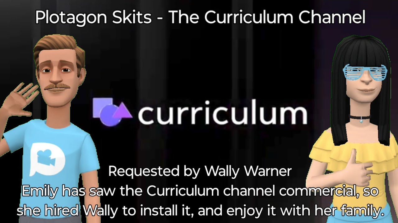 Plotagon Skits - The Curriculum Channel