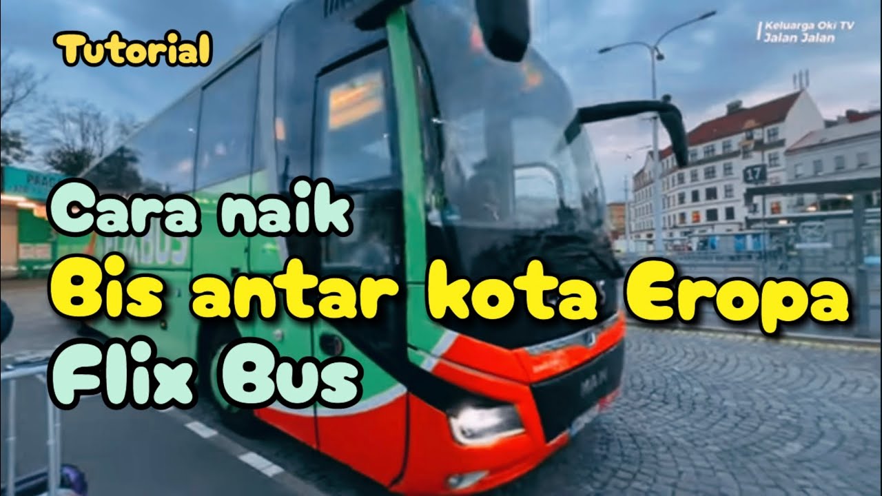 Tutorial naik bis antar kota antar negara di EROPA..