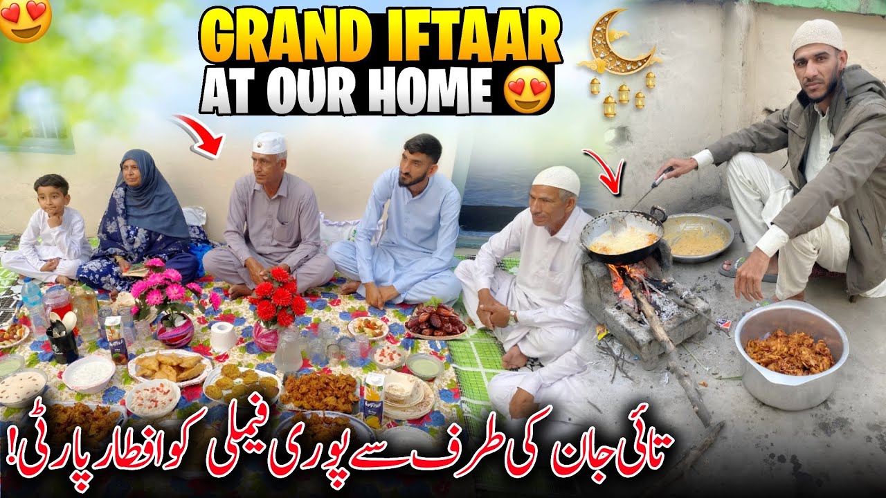 Grand Iftaar At Our Home 😍✨ Tai Jan Ki Taraf Sa Family Ko Iftaar Party | Family Vlog