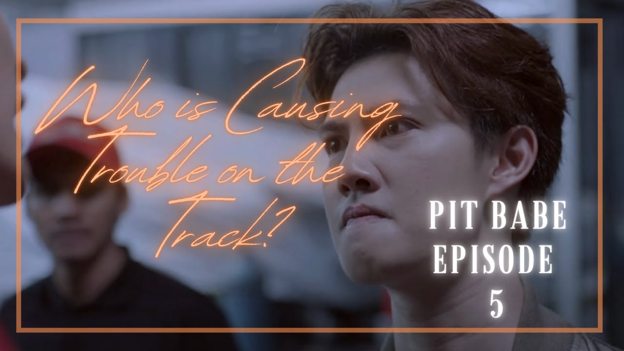 Episode 5 | Pit Babe Commentary