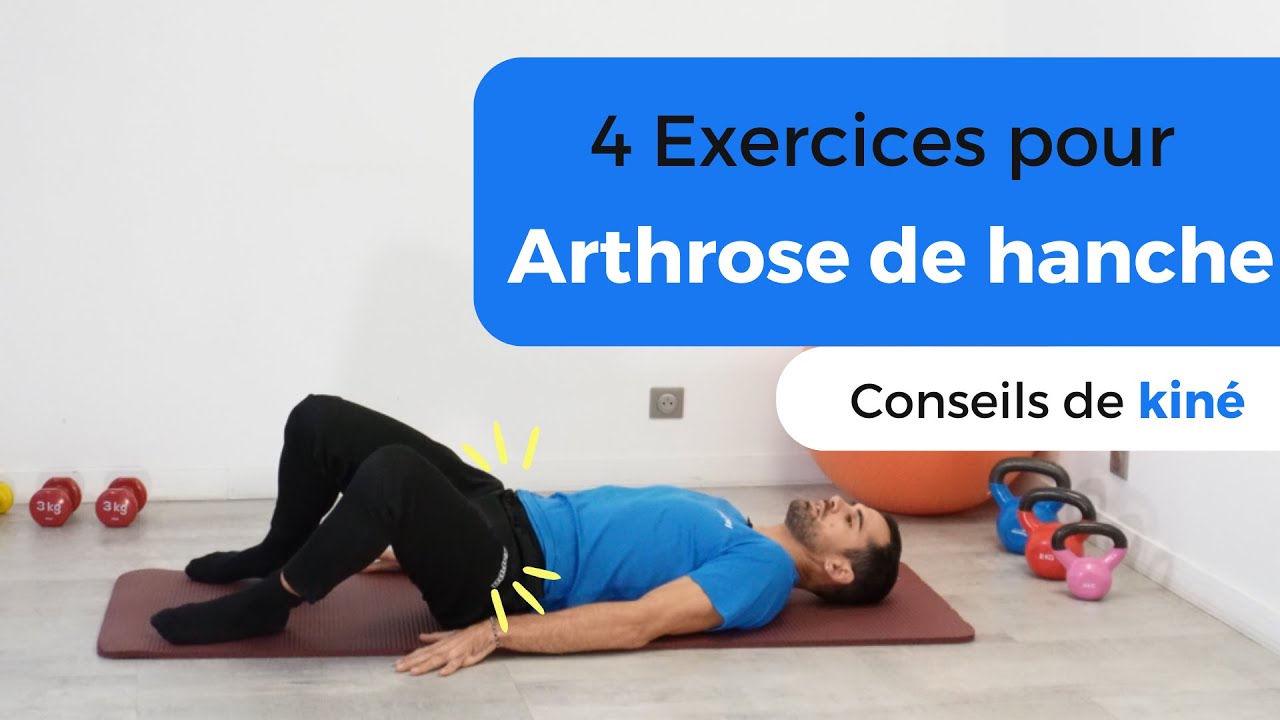 4 Exercices contre l'ARTHROSE de Hanche [Conseil de kin&eacute;]