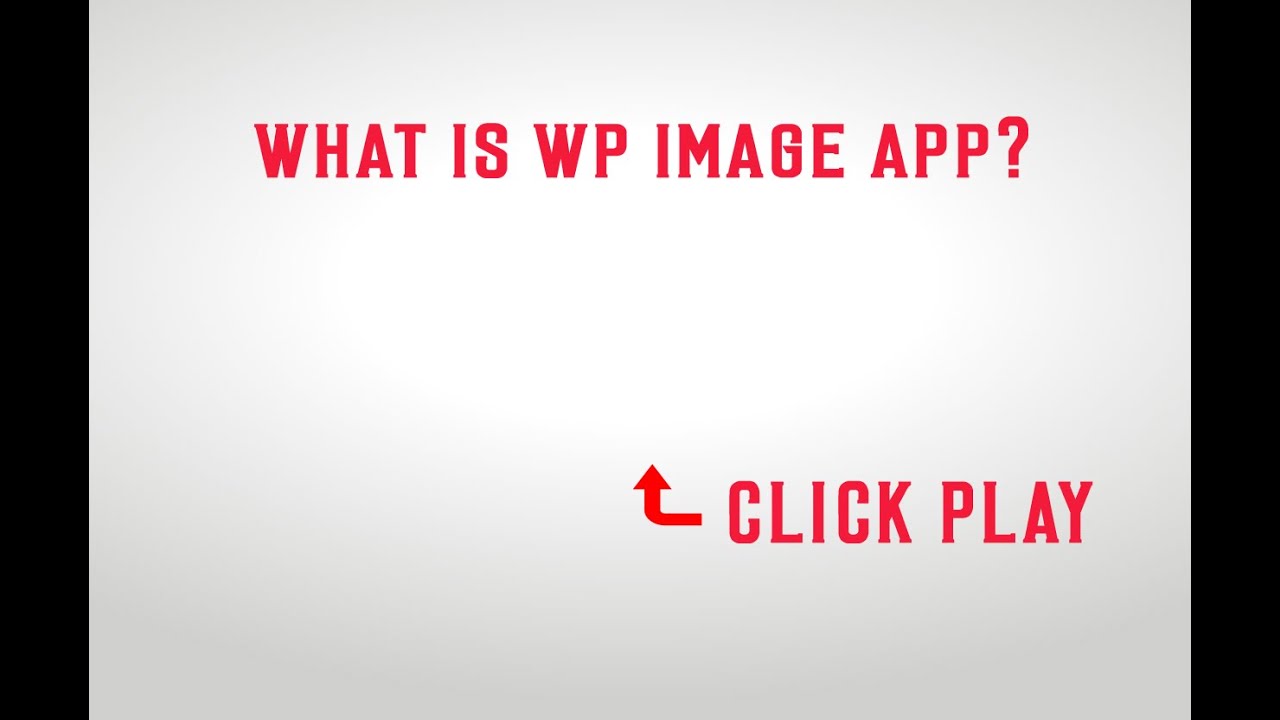 WP Image App Intro
