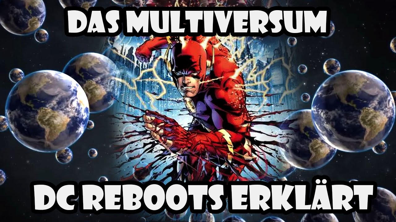 Anfangen DC comics zu lesen #2 - DC Multiversum und seine Reboots erklärt | deutsch