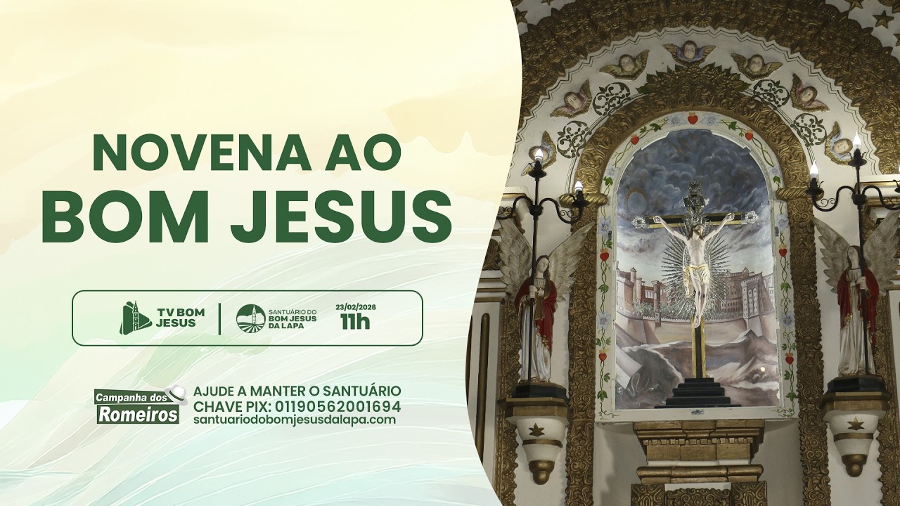 Novena ao Bom Jesus - 11h | Santuário do Bom Jesus da Lapa - 23/02/2026