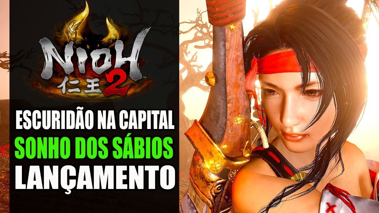 NIOH 2 | DLC ESCURIDÃO NA CAPITAL | O INICIO CAMINHO DOS SÁBIOS