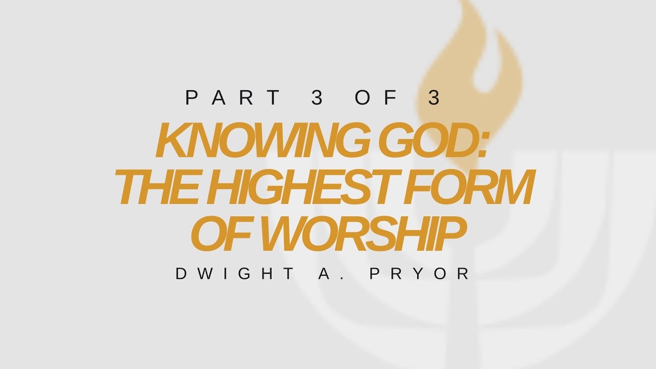 Highest Form of Worship (3 of 3)