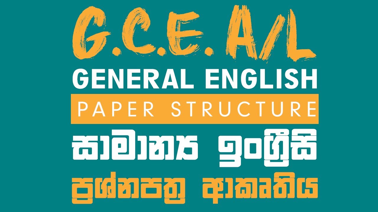 A/L (New syllabus) General English paper structure