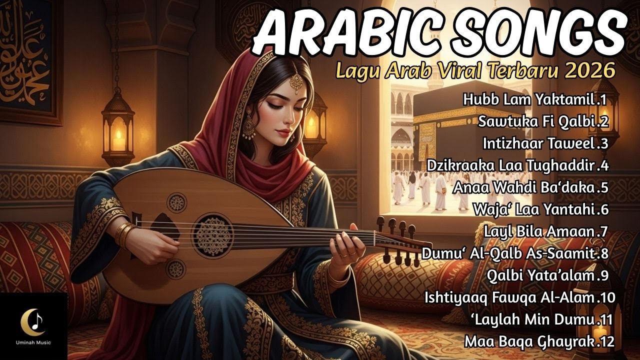 Arabic Song Terbaru 2026 | Lagu Arab Viral Romantis Bikin Susah Move On