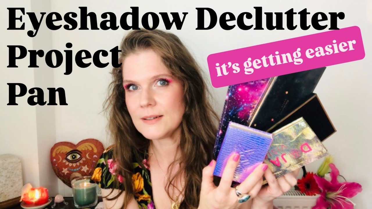 Update 3: Eyeshadow Declutter Project Pan