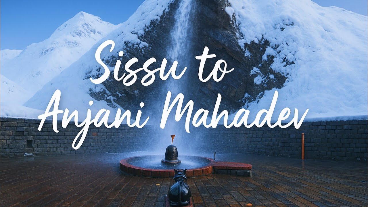 Sissu to Manali | Anjani Mahadev Trek | vashisht Rishi Ashram | amarnath of Himachal 