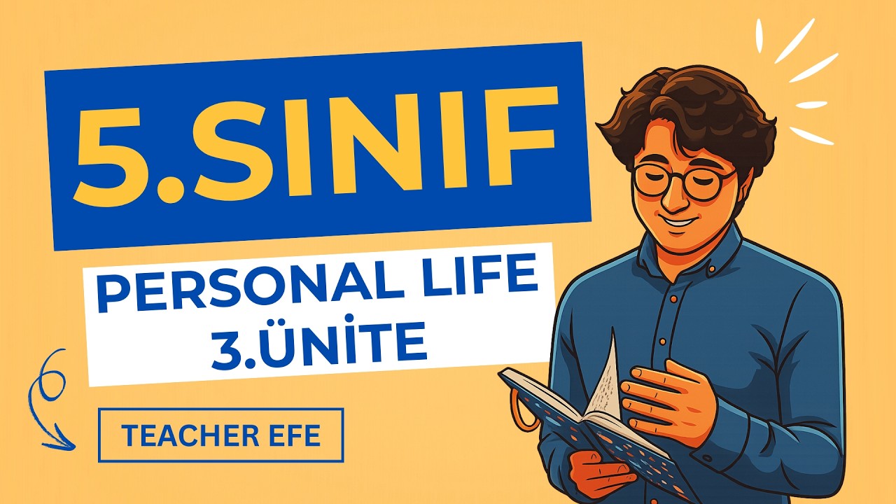 5. Sınıf 3. Ünite İngilizce Personal Life | Kolay Anlatım & Soru Çözümü