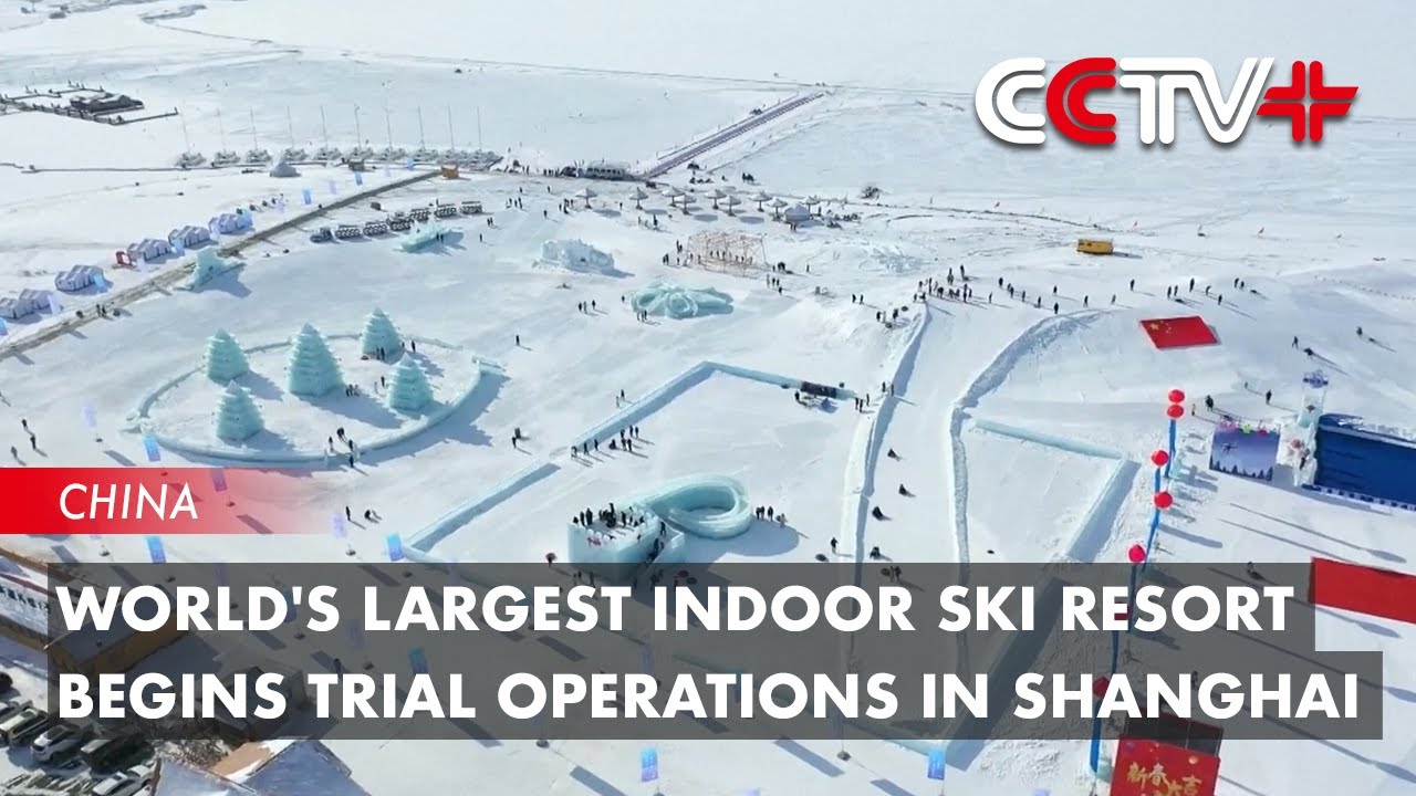World's Largest Indoor Ski Resort Begins Trial Operations in Shanghai | BIZTODAY