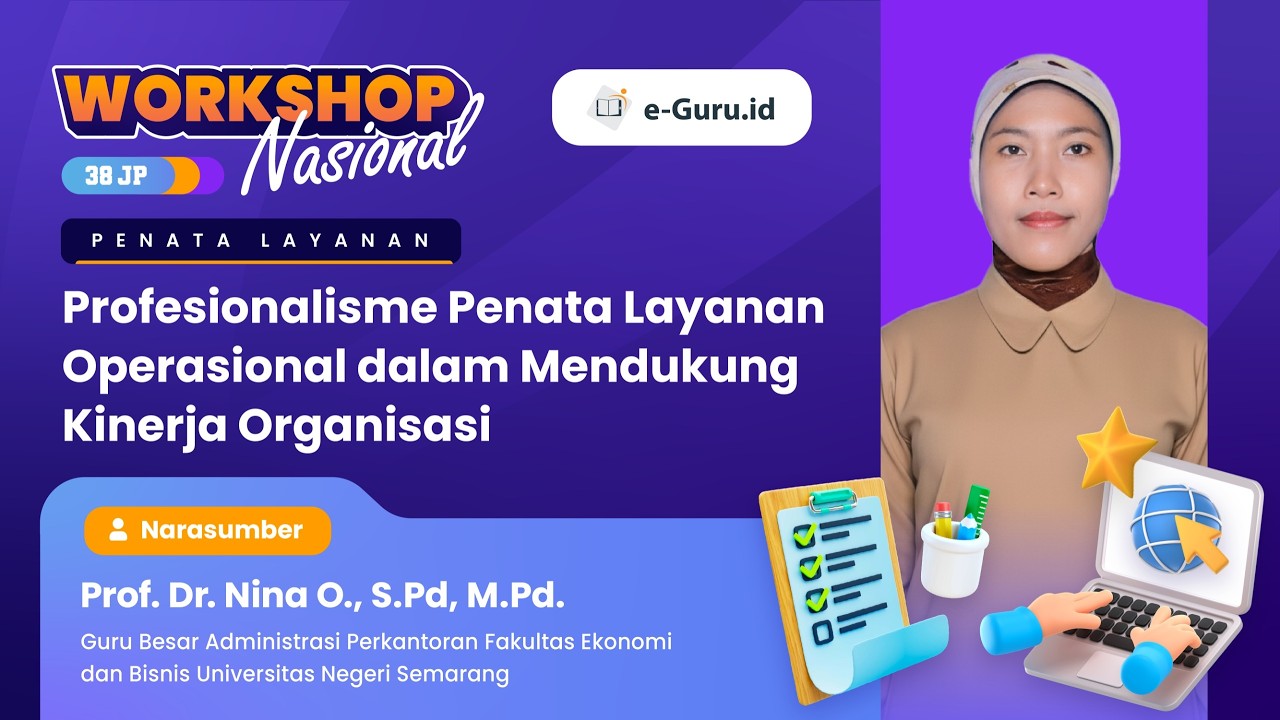 #2 Workshop 38JP: Profesionalisme Penata Layanan Operasional dalam Mendukung Kinerja Organisasi