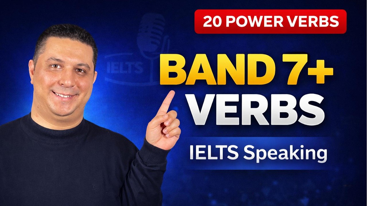 Boost Your IELTS Speaking with THESE 20 Advanced Verbs?