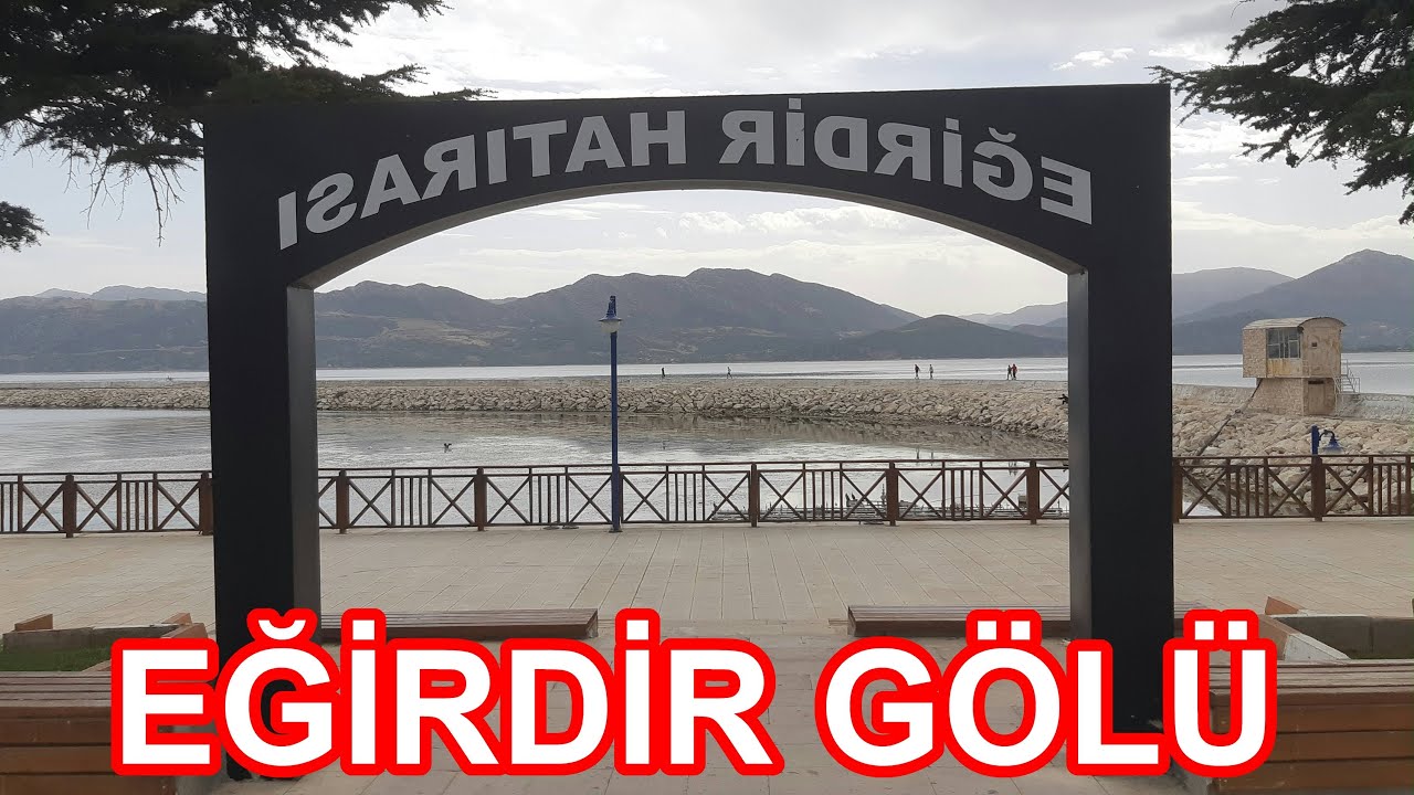Eğirdir Gezisi, Eğirdir Gölü, Isparta'da Gezilecek Yerler, Eğirdir'de Bir Gün