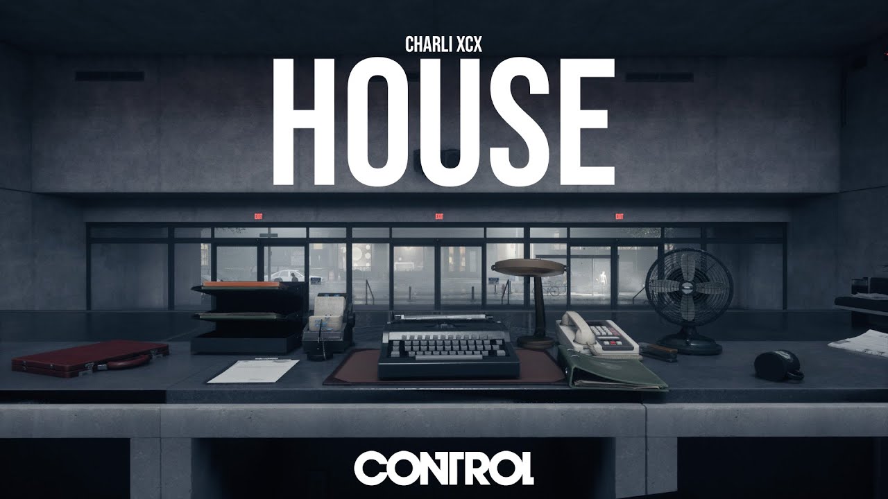 The world of CONTROL | House