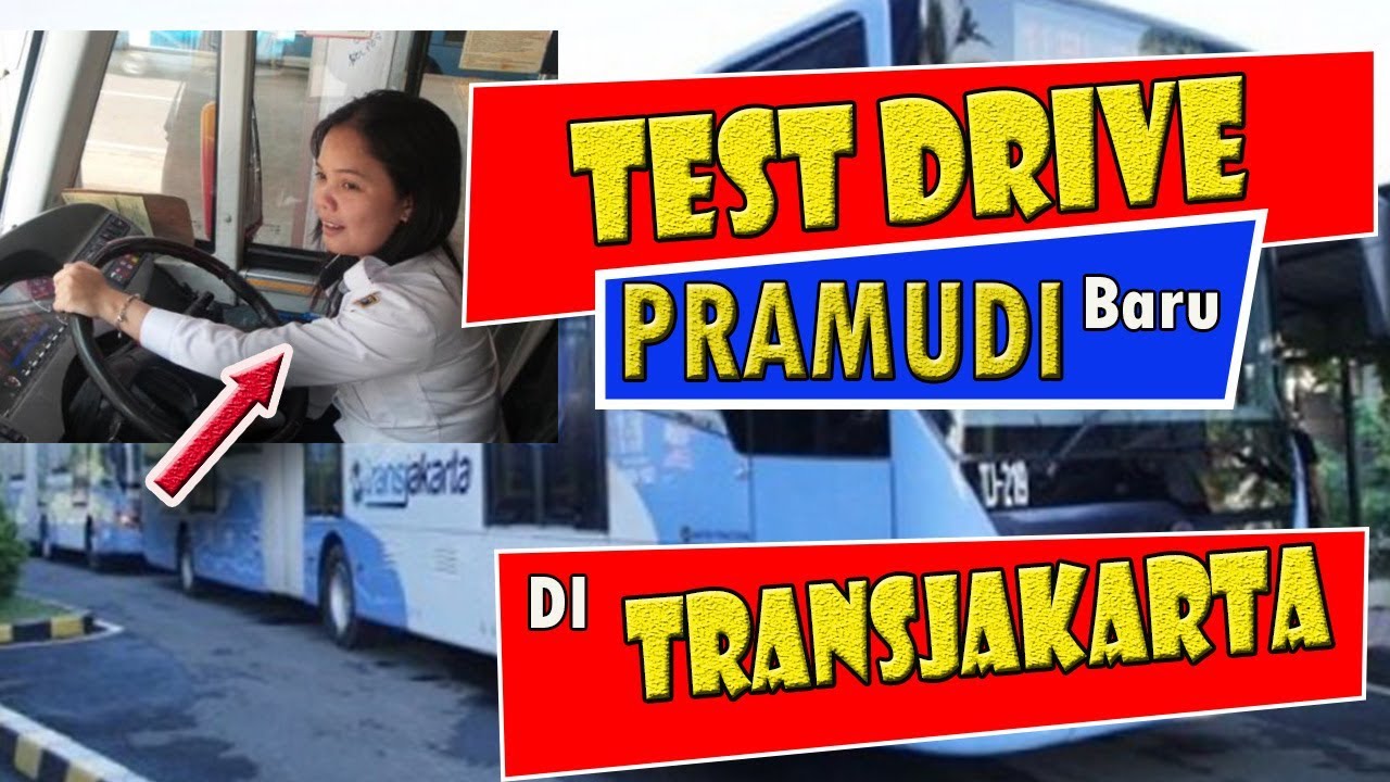 Test Drive Bus Way Transjakarta