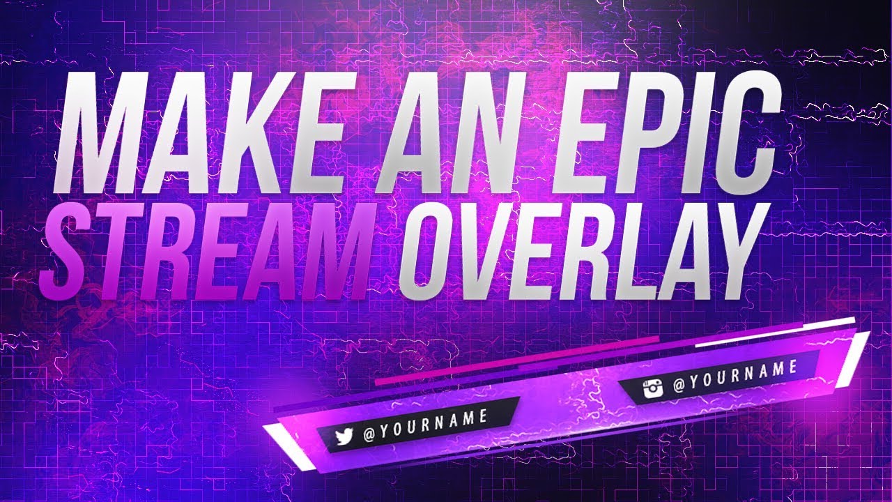 How To Make an EPIC  Moving Stream Overlay in PS/AE